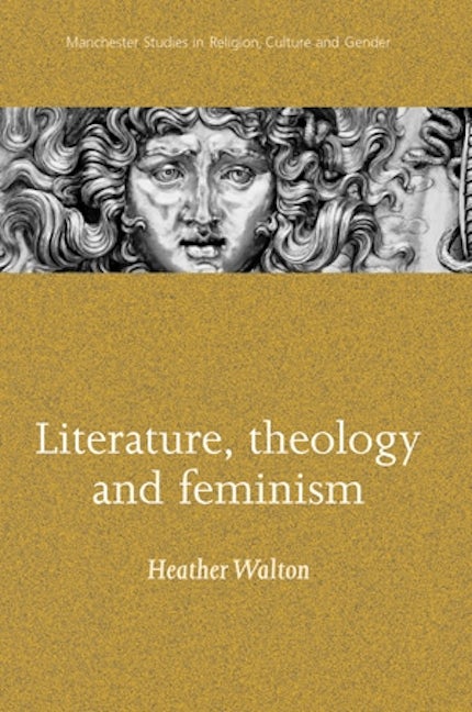Book cover image for Literature, theology and feminism ISBN: 9780719060915